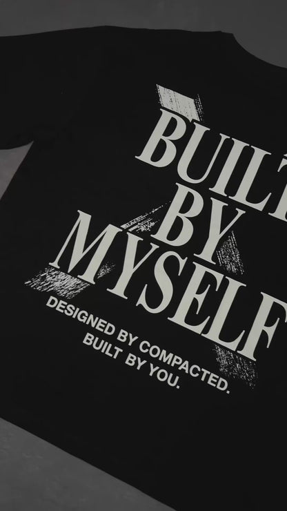 The BUILT BY MYSELF Oversized Tee - Black Edition